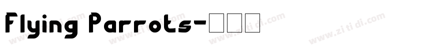 Flying Parrots字体转换